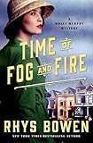 Time of Fog and Fire: A Molly Murphy Mystery (Molly Murphy Mysteries Book 16) by Rhys Bowen