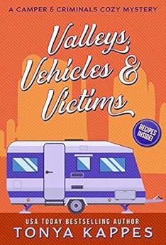 Valleys, Vehicles & Victims: A Camper & Criminals Cozy Mystery Series by [Kappes, Tonya]