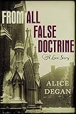 From All False Doctrine by