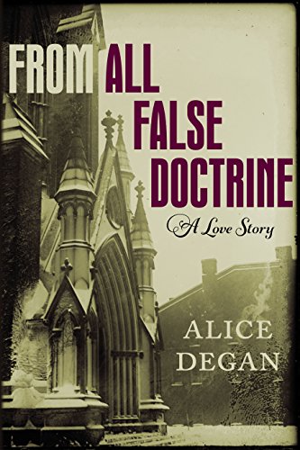 From All False Doctrine by Alice Degan