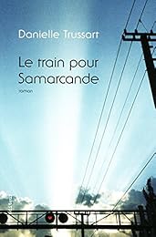 Le  train pour Samarcande