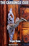 The Carbuncle Clue (Black Heath Classic Crime)