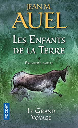 Le Grand Voyage (Les Enfants De La Terre / Earth's Children) (French Edition) by Jane Auel