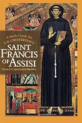 A Study Guide for G.K. Chesterton's Saint Francis of Assisi