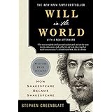 Will in the World: How Shakespeare Became Shakespeare