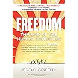 FREEDOM: The End of the Human Condition