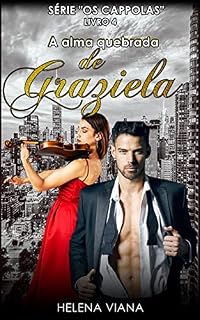 Livro A alma quebrada de Graziela (Série "OS CAPPOLAS" Livro 4)