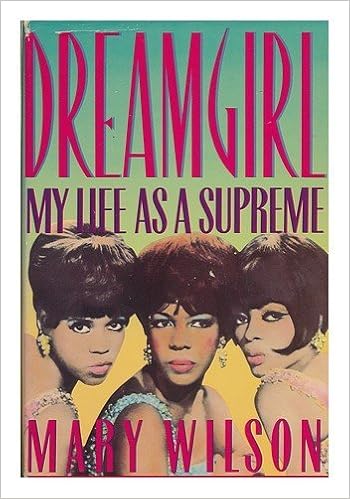 Dreamgirl My Life As A Supreme Wilson Mary 9780312219598 Amazon Com Books
