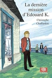 La  dernière mission d'Édouard K.