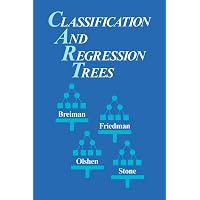 Classification and Regression Trees (Wadsworth Statistics