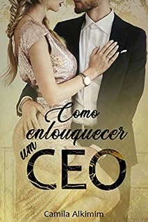 Livro Como enlouquecer um CEO (Livro único)