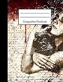 Composition Notebook: Gothic, Blood, Women, Large Notebook to Write in ~ 8.5