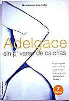 Adelgace Sin Privarse Calorias 8427011156 Book Cover