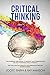 Critical Thinking: The Beginners User Manual to Improve Your Communication and Self Confidence Skill by Jocko Babin, Ray Manson
