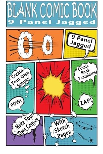 Blank Comic Book 9 Panel Jagged Make Your Own Comic Books With These Comic Book Tempates Blank Comic Books Volume 1 Journals Blank Books N 9781506121079 Amazon Com Books