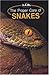 The Proper Care of Snakes by 