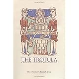 By University of Pennsylvania Press - The Trotula: A Medieval Compendium of Women's Medicine