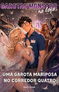 Livro Uma garota mariposa no corredor quatro (Garotas monstro na loja Livro 2)