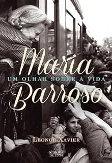 Livro Maria Barroso - Um Olhar Sobre a Vida