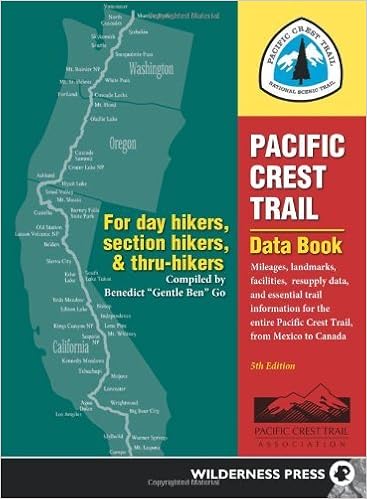 By Benedict Go Pacific Crest Trail Data Book Mileages Landmarks Facilities Resupply Data And Essential Trail I Fifth Edition Amazon Com Books