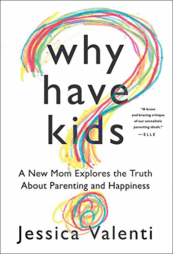Why Have Kids?