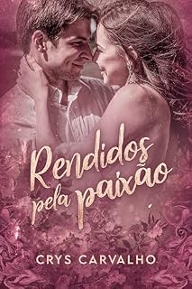 Livro Rendidos pela paixão: "Um romance explosivo entre duas estrelas que se odeiam… mas não conseguem ficar longe."