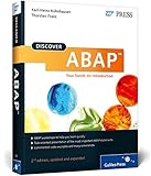Discover ABAP: Your Introduction to ABAP Objects by Karl-Heinz Kühnhauser, Thorsten Franz