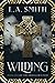 Wilding: Book One of The Traveller's Path by L.A. Smith