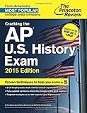 Cracking the AP U.S. History Exam, 2015 Edition: Created for the New 2015 Exam (College Test Prepara by Princeton Review