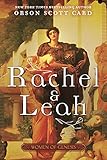 Rachel and Leah: Women of Genesis by Orson Scott Card