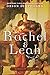 Rachel and Leah: Women of Genesis by Orson Scott Card