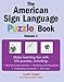 The American Sign Language Puzzle Book by Justin Segal