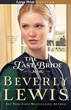 The Last Bride (Home to Hickory Hollow) by Beverly Lewis