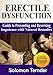 Erectile Dysfunction: How To Use The Miracle Plant To Reverse Impotence: Guide To Preventing And Rev by Solomon Ternder