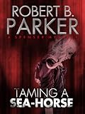 Front cover for the book Taming a Sea-Horse by Robert B. Parker