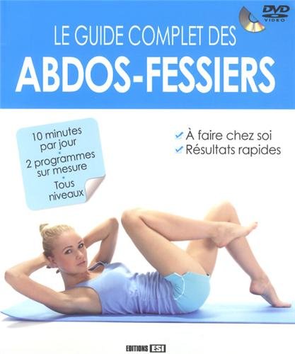 Le  guide complet des abdos-fessiers