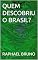 Livro QUEM DESCOBRIU O BRASIL?