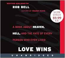 Love Wins Low Price CD: A Book About Heaven, Hell, and the