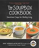 The Soupbox Cookbook: Sensational Soups for Healthy Living by Dru Melton, Jamie Taerbaum