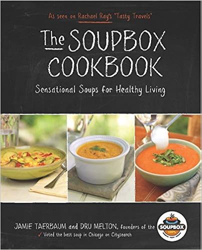 The Soupbox Cookbook: Sensational Soups for Healthy Living, by Jamie Taerbaum The Soupbox Cookbook: Sensational Soups for Healthy Living, by Jamie Taerbaum