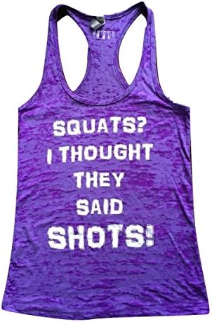 Squats? I Thought They Said Shots! Women's Burnout Racerback Tank Top L purple