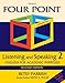Four Point Listening and Speaking 2, Second Edition (with 2 Audio CDs): English for Academic Purposes