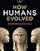 How Humans Evolved (Seventh Edition)