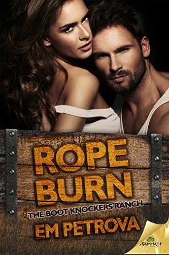 Rope Burn (The Boot Knockers Ranch)
