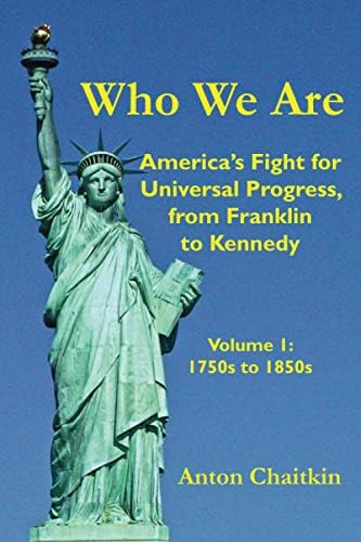 Who We Are: America's Fight for Universal Progress, from Franklin