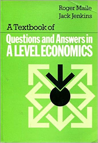 A Textbook Of Question And Answers In A Level Economics Maile R Jenkins Jack 9780713513240 Amazon Com Books