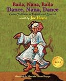 Dance, Nana, Dance / Baila, Nana, Baila: Cuban Folktales in English and Spanish (English and Spanish Edition)