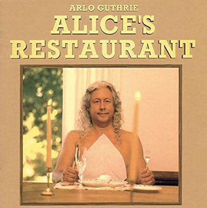 Alice's Restaurant - Arlo Guthrie