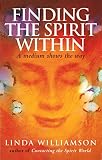 Finding The Spirit Within by Linda Williamson