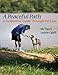 A Peaceful Path: A Supportive Guide Through Pet Loss by M. J. Tucci, Laurie Califf
